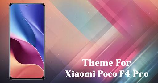 Theme for Xiaomi Poco F4 Pro / - عکس برنامه موبایلی اندروید