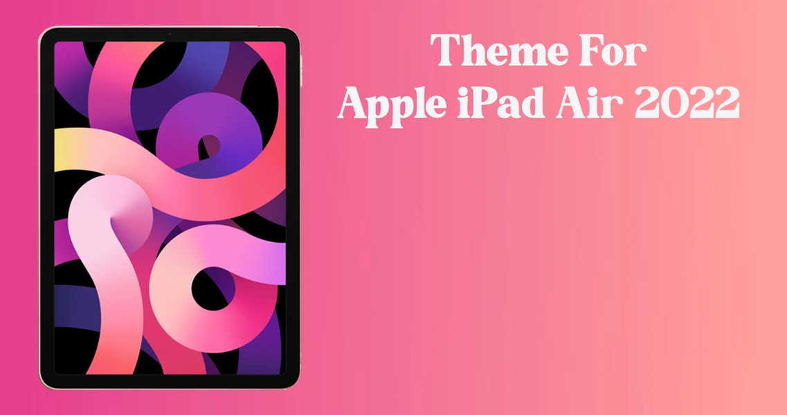 Theme for Apple iPad Air 2022 - Image screenshot of android app