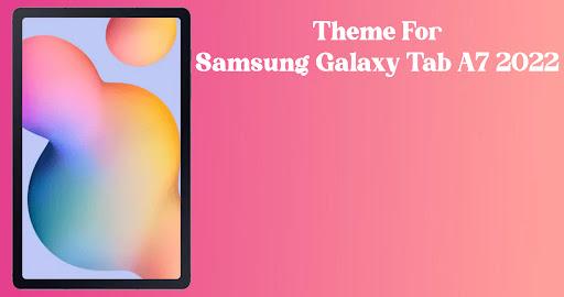 Samsung Tab A7 2022 Launcher - عکس برنامه موبایلی اندروید